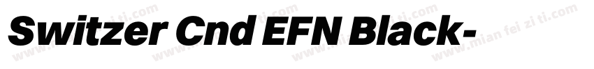 Switzer Cnd EFN Black字体转换